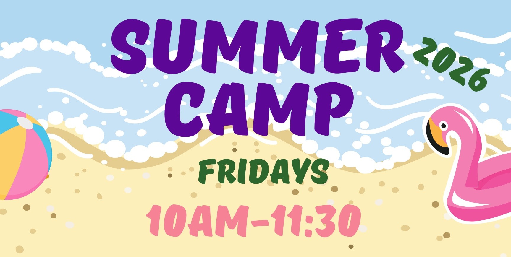 Illustration of beach scene advertising a 2026 summer camp on Fridays, 10AM-11:30.